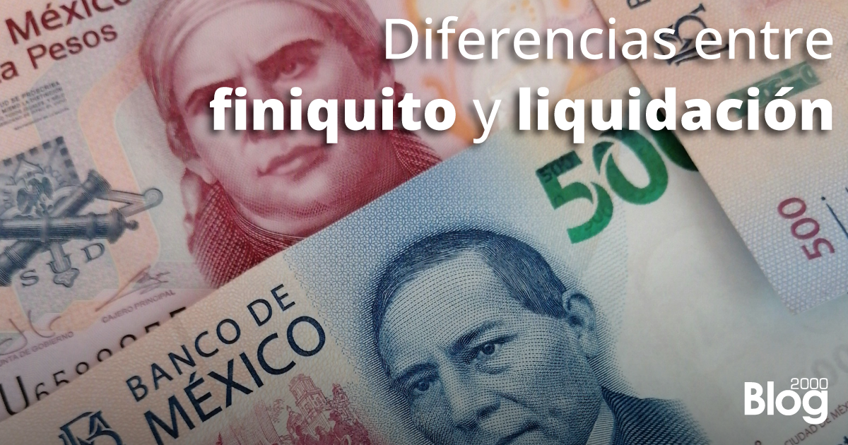 Diferencias entre finiquito y liquidación