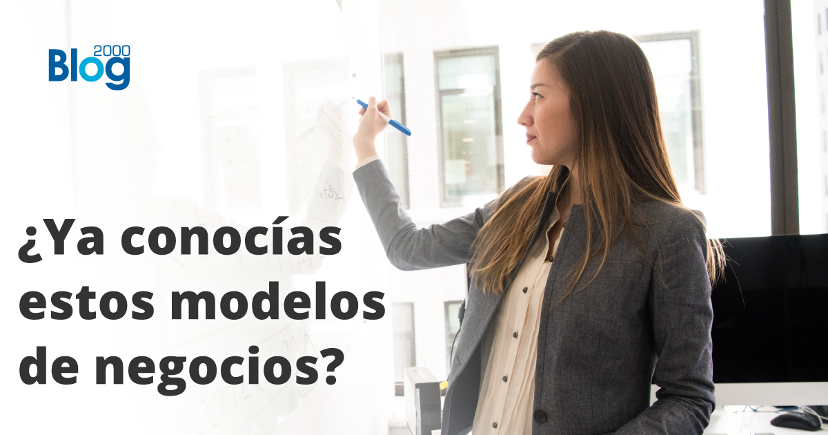 ¿Ya conocías estos modelos de negocio?