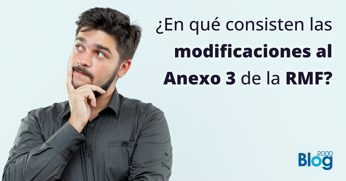 ¿En qué consiste la modificación del Anexo 3 de la RMF?