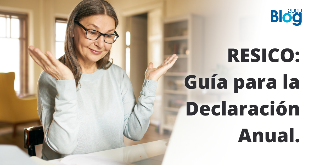 RESICO: Guía para la declaración anual