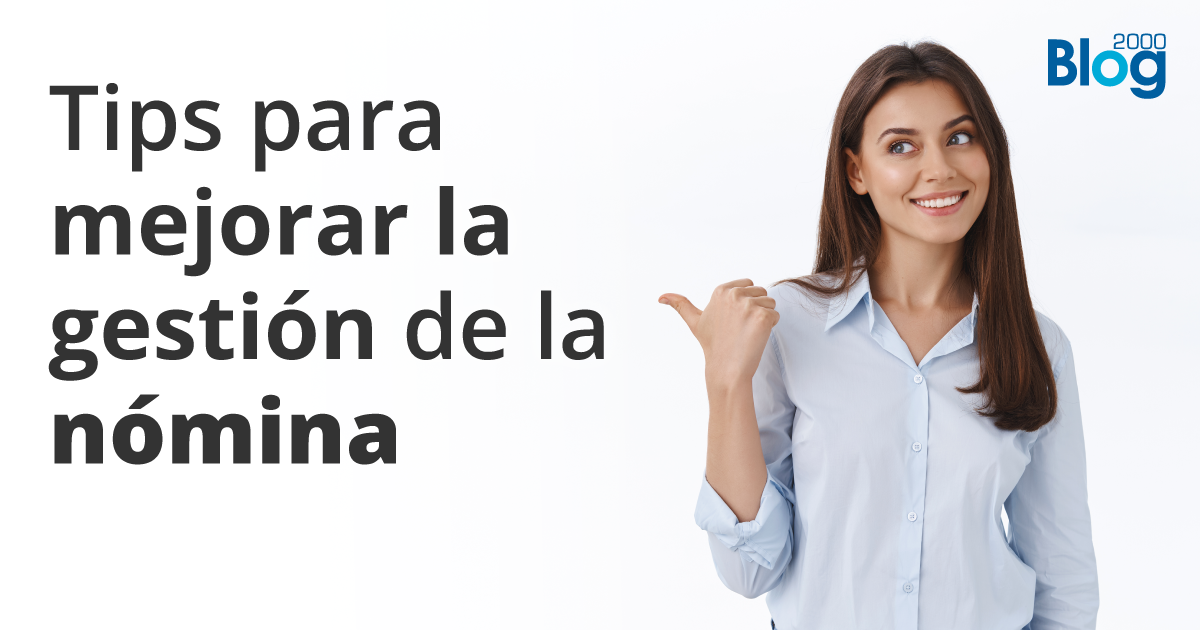 Tips para mejorar la gestión de la nómina